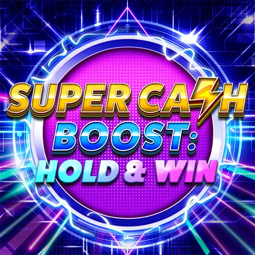 Super Cash Boost: Hold & Win